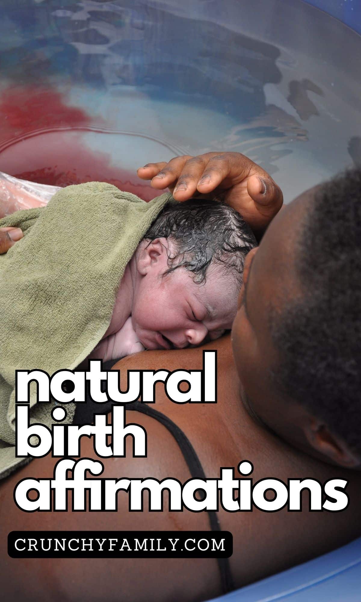 natural birth affirmations for moms labor and delivering baby