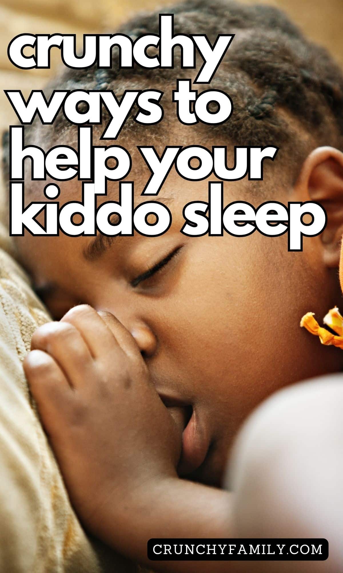 crunchy ways to help your child sleep 