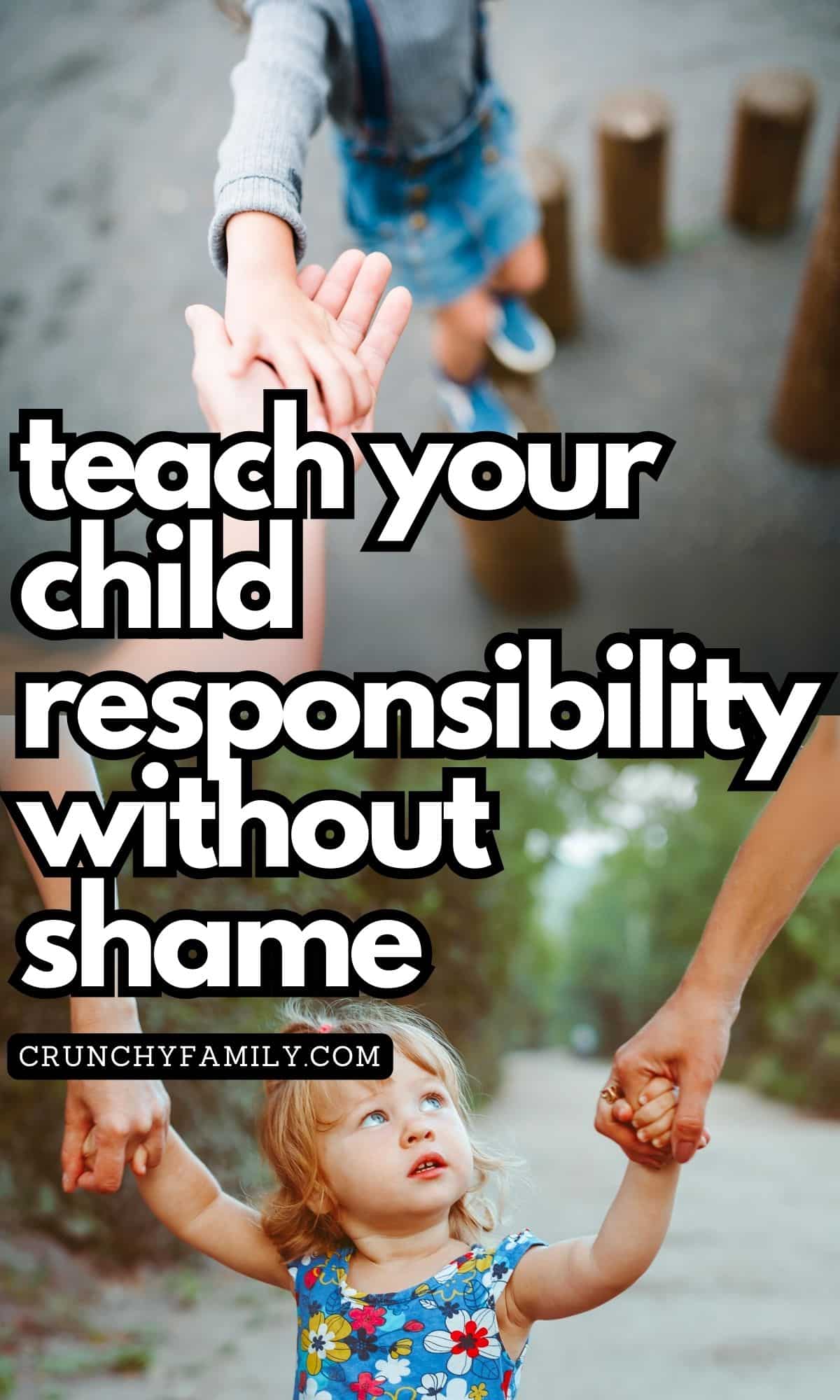 teach your child responsibility without shame