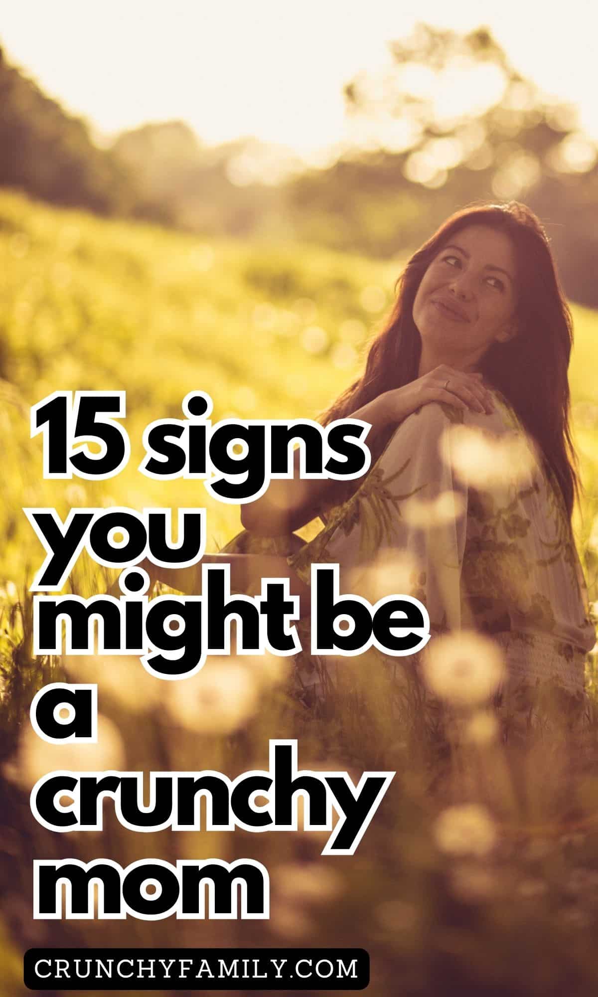 signs you might be a crunchy mom