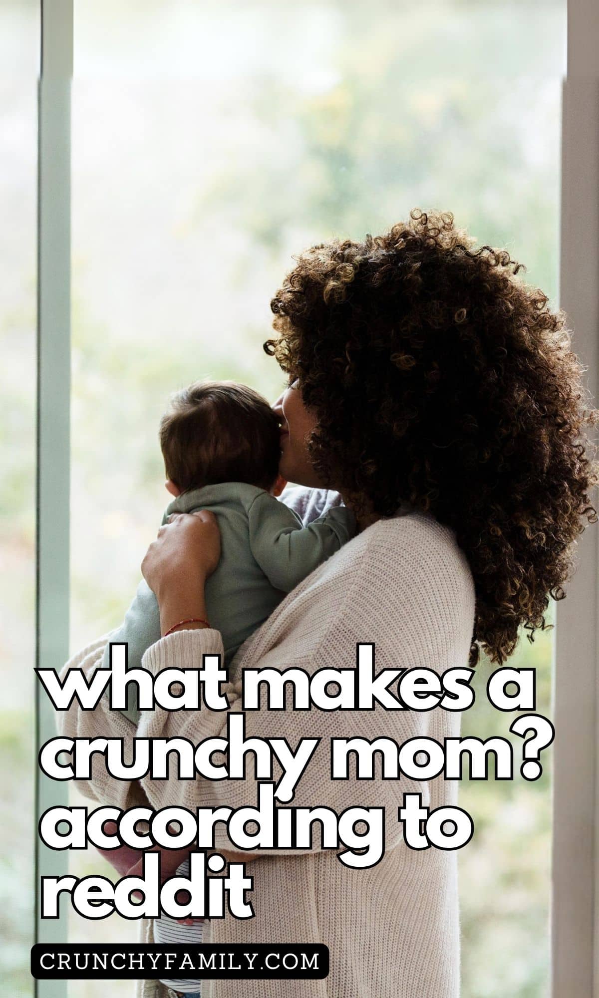 what makes a crunchy mom according to reddit
