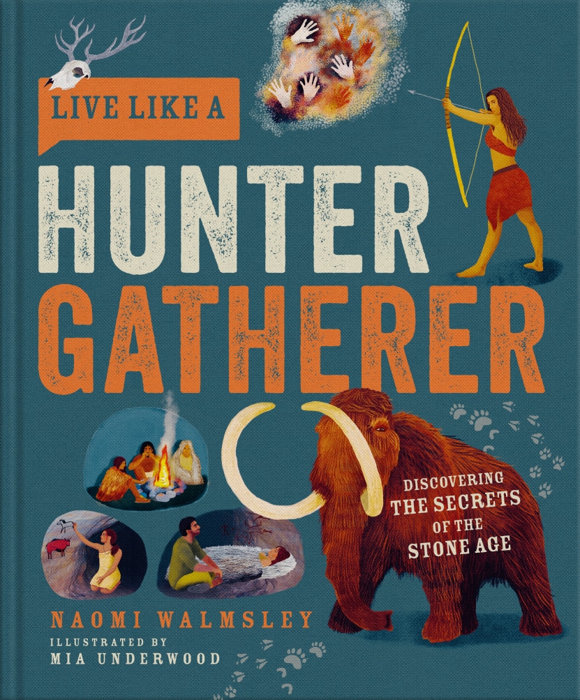 live like a hunter gatherer book
