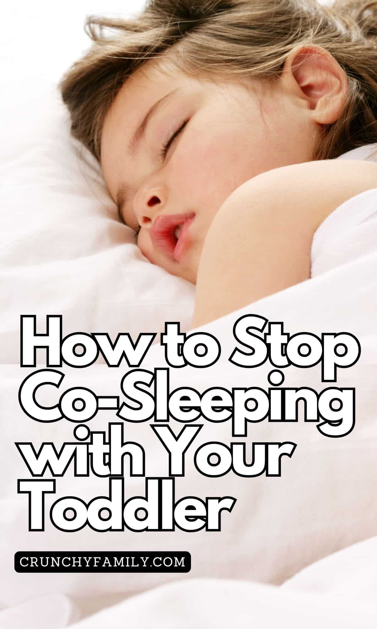 how to stop co sleeping with your toddler